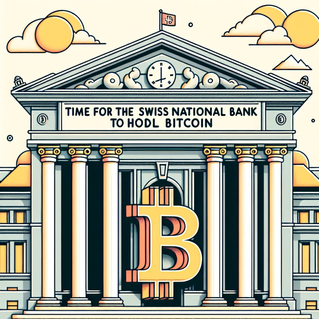 Hora de que el Banco Nacional de Suiza HODL Bitcoin