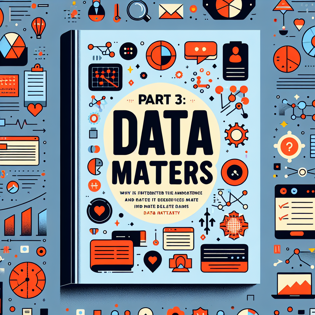 Parte 3: Por qué Importan los Datos
